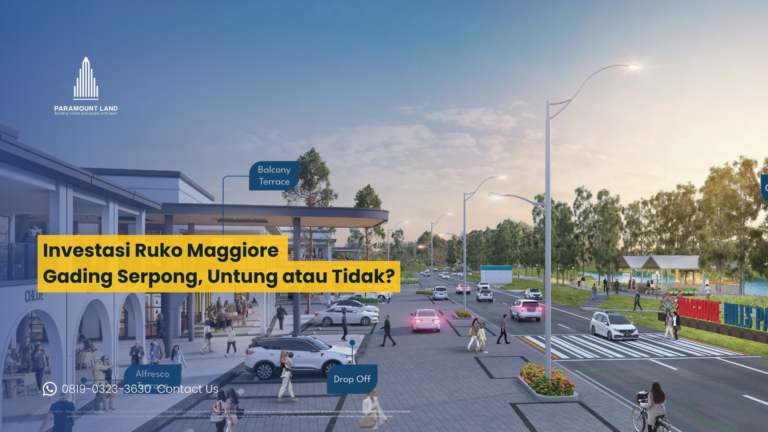 Investasi Ruko Maggiore Gading Serpong, Untung atau Tidak?