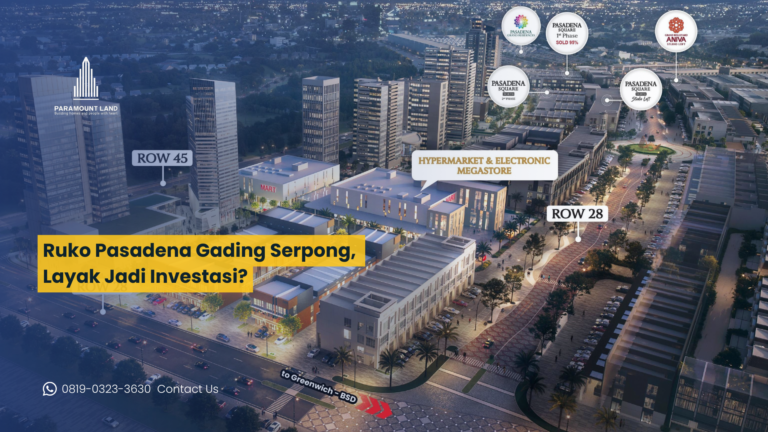 Ruko Pasadena Gading Serpong, Layak Jadi Investasi?